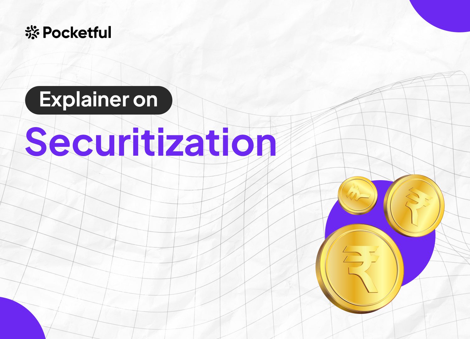 This picture is representing about the detail information of What is Securitization.