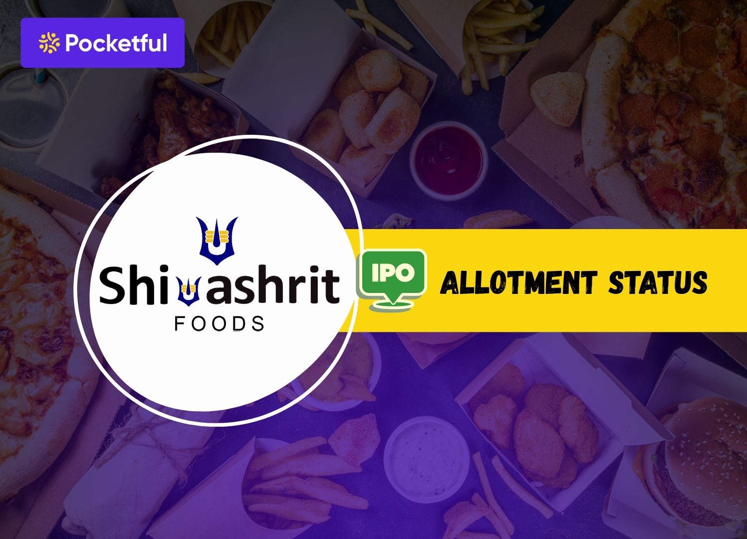 Shivashrit Foods Ltd. Allotment Status: Check Latest GMP, Steps to Verify Status