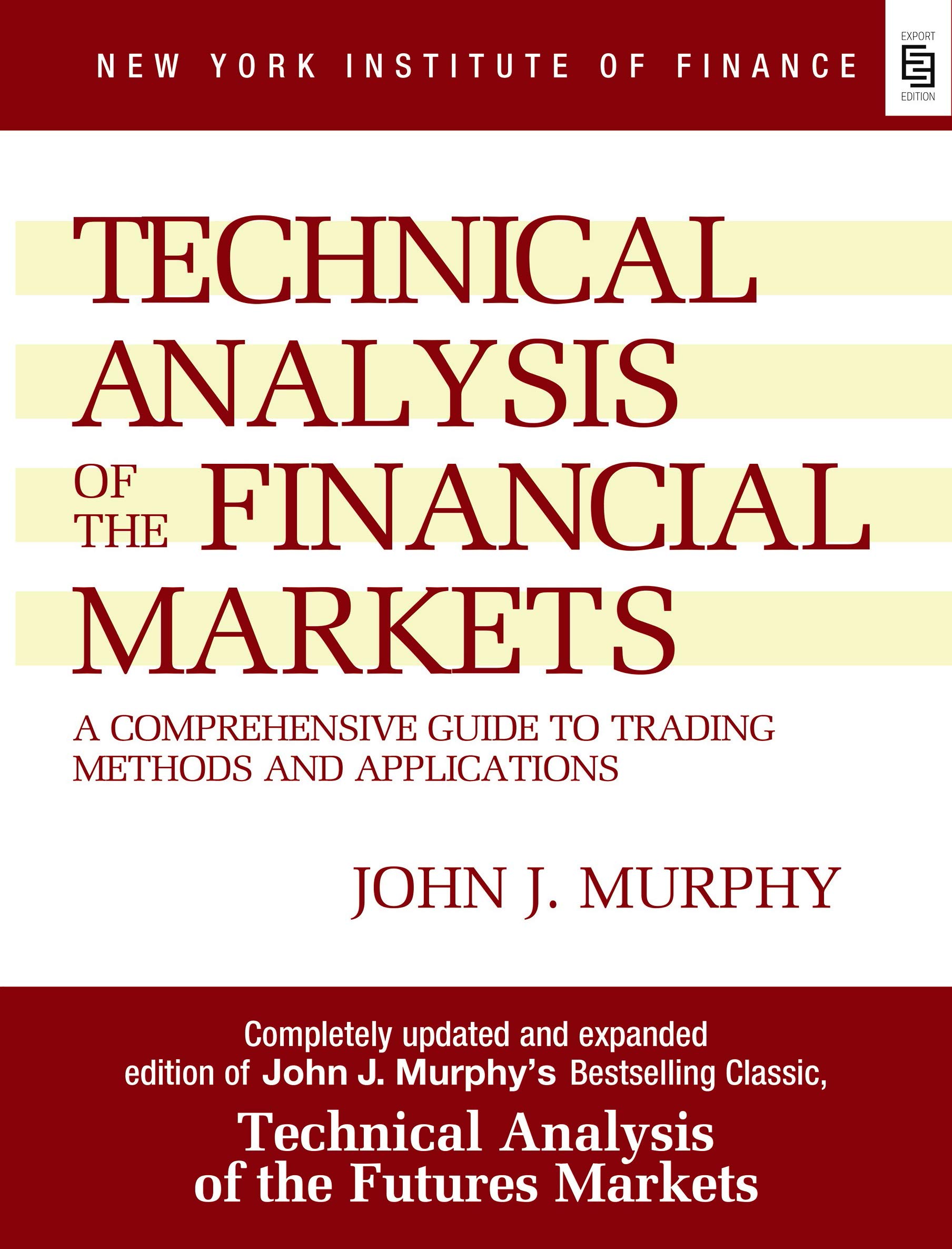 Technical Analysis of the Financial Markets 