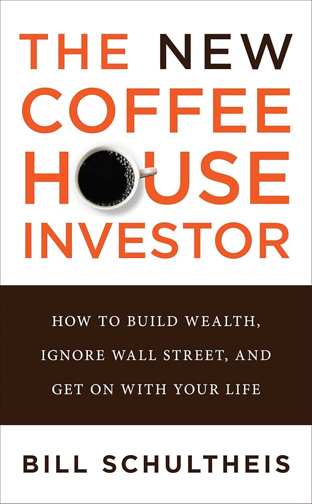 The Coffeehouse Investor - Bill Schultheis