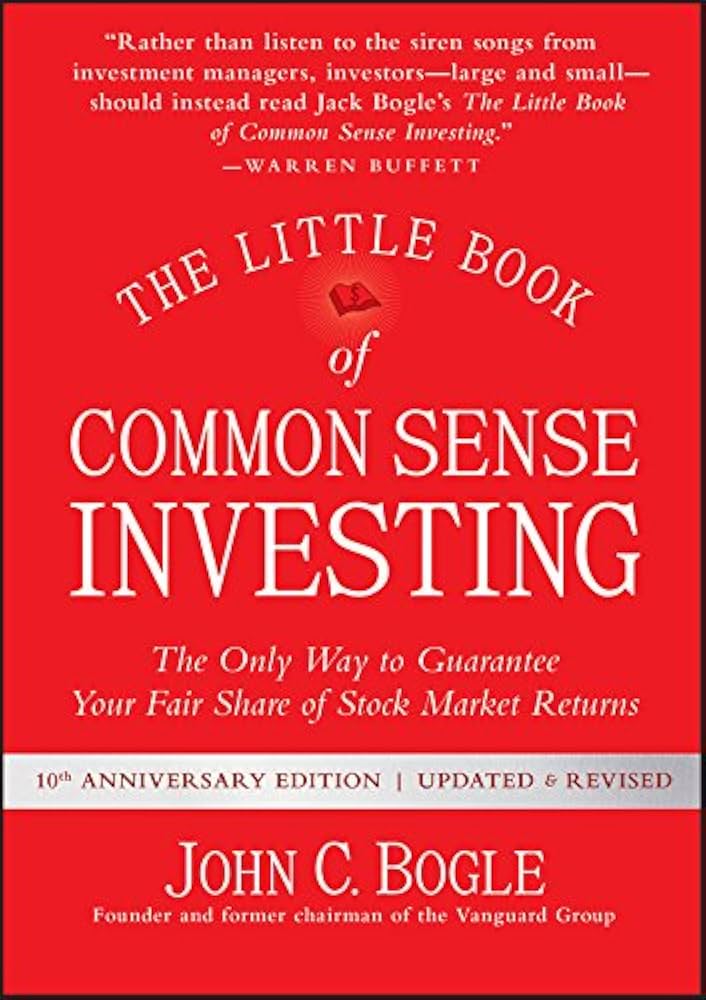 The Little Book of Common Sense Investing - John C. Bogle