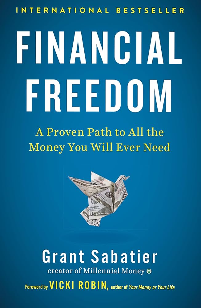 Financial Freedom by Author - Grant Sabatier 