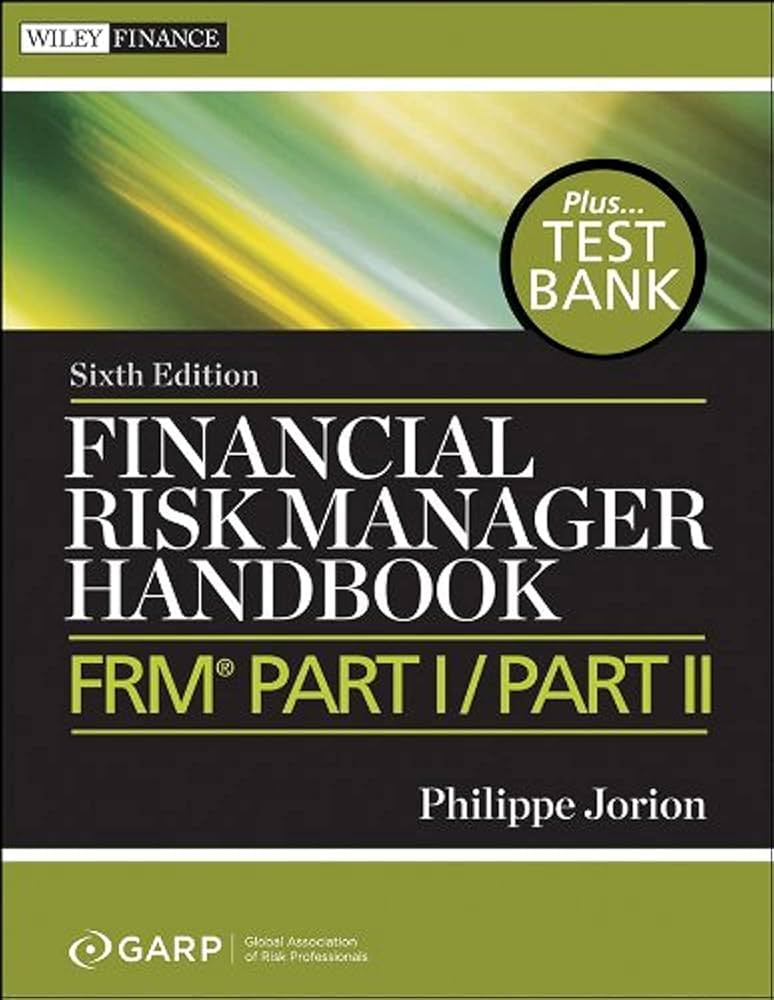 Financial Risk Manager Handbook by Author - GARP