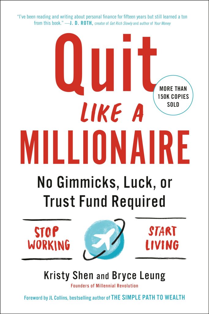Quit Like a Millionaire by Kristy Shen & Bryce Leung