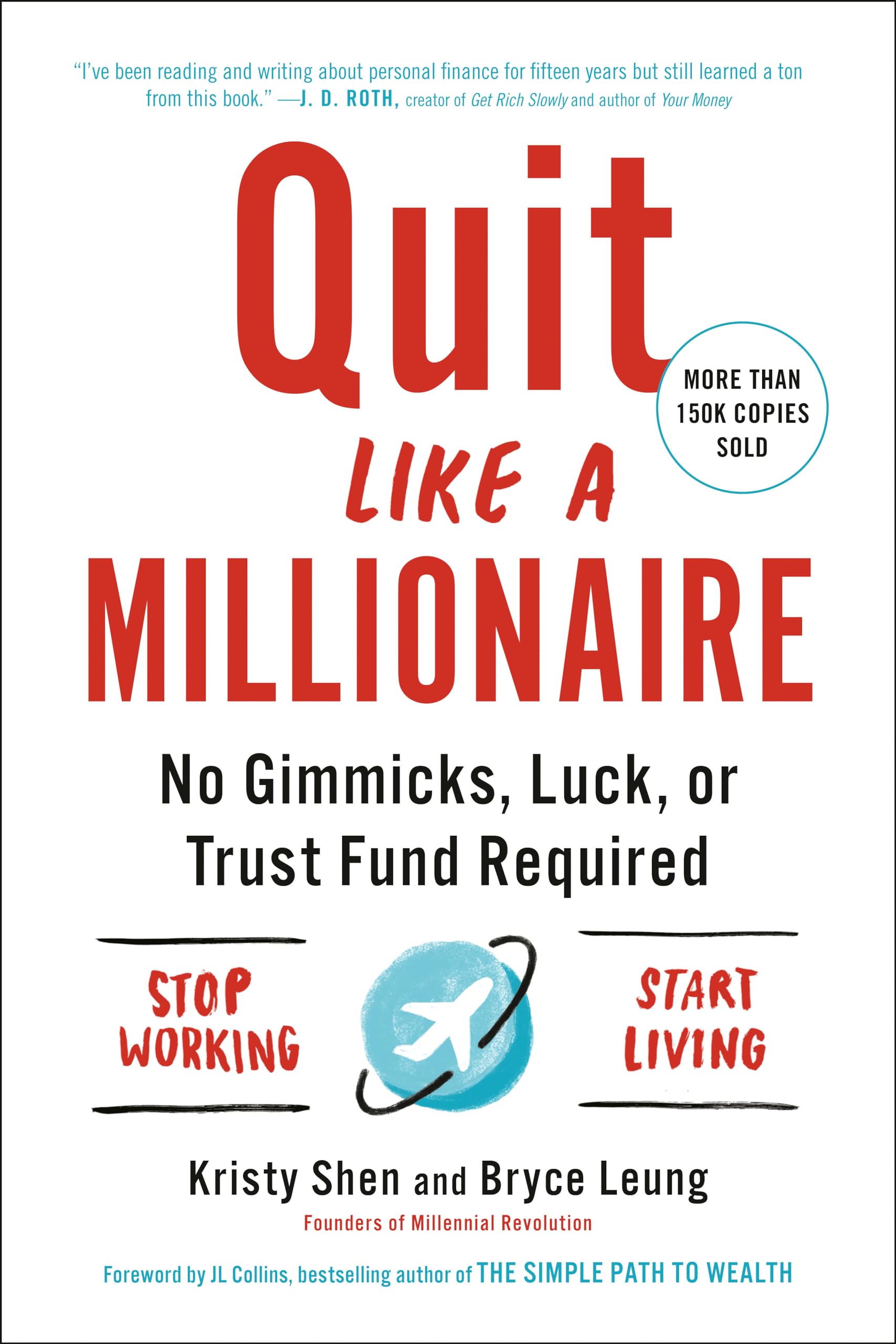 Quit Like a Millionaire by Kristy Shen & Bryce Leung 