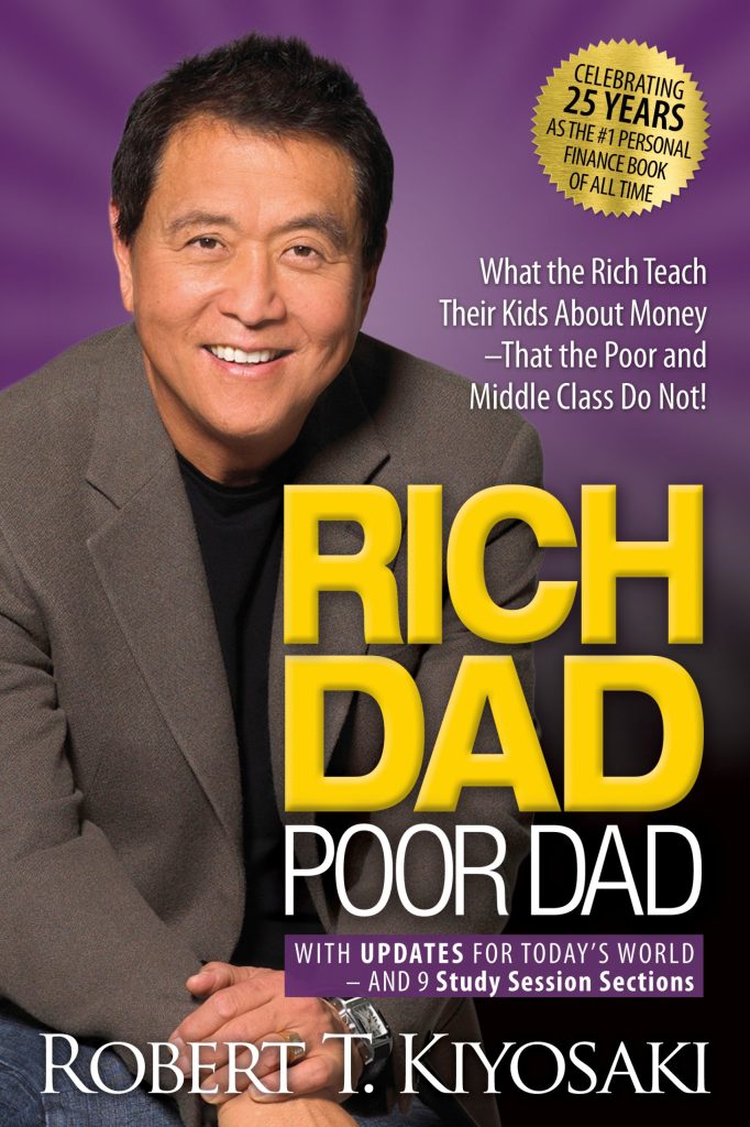 Rich Dad Poor Dad by Author - Robert T. Kiyosaki