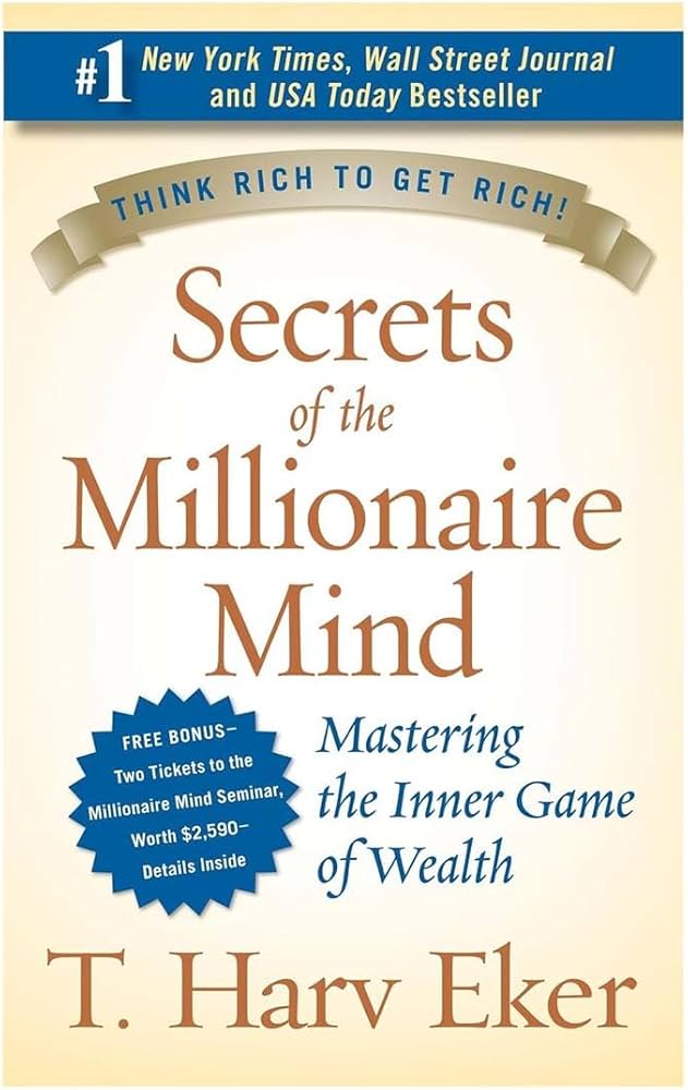 Secrets of the Millionaire Mind by Author - T. Harv Eker