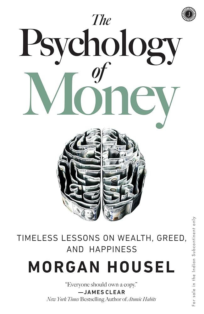 The Psychology of Money by Author - Morgan Housel