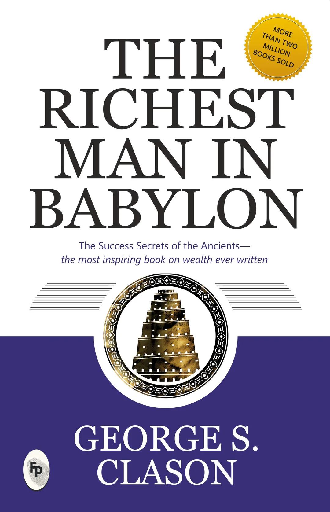 The Richest Man in Babylon by Author - George S. Clason