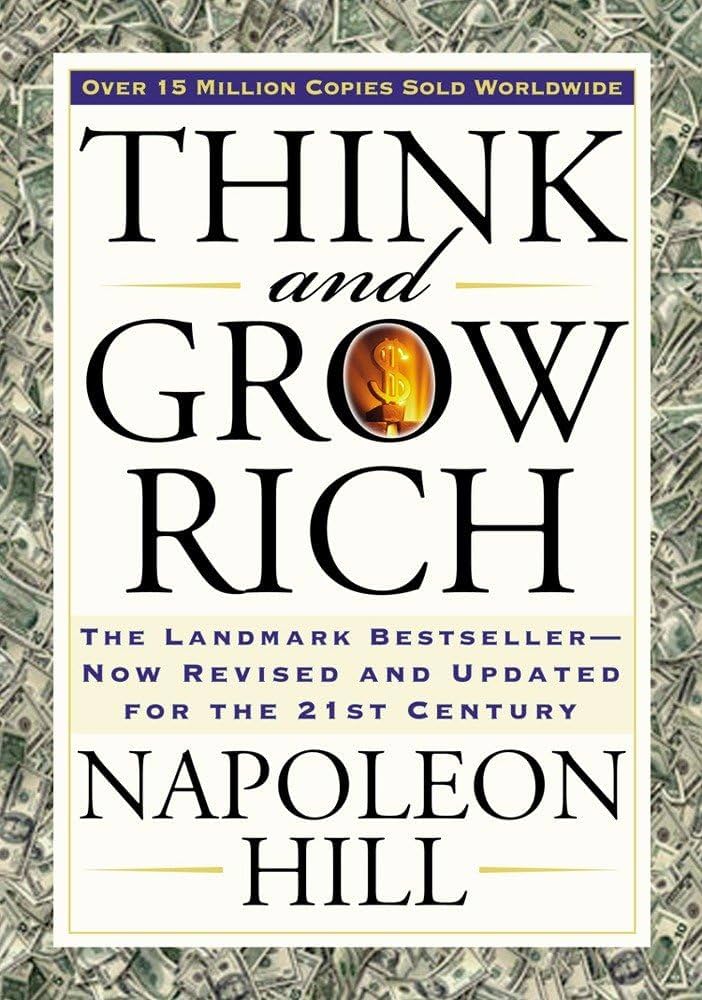 Think & Grow Rich by Author - Napoleon Hill