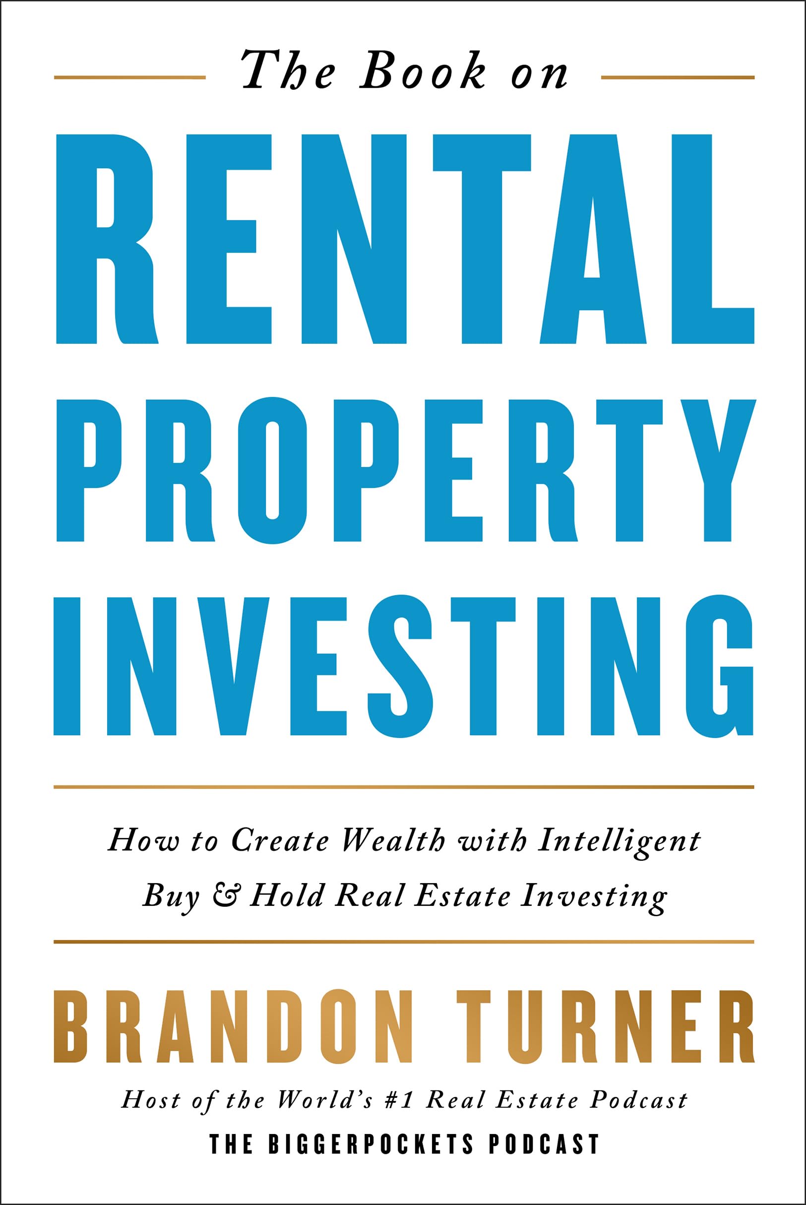 The Book on Rental Property Investing by Author: Brandon Turner