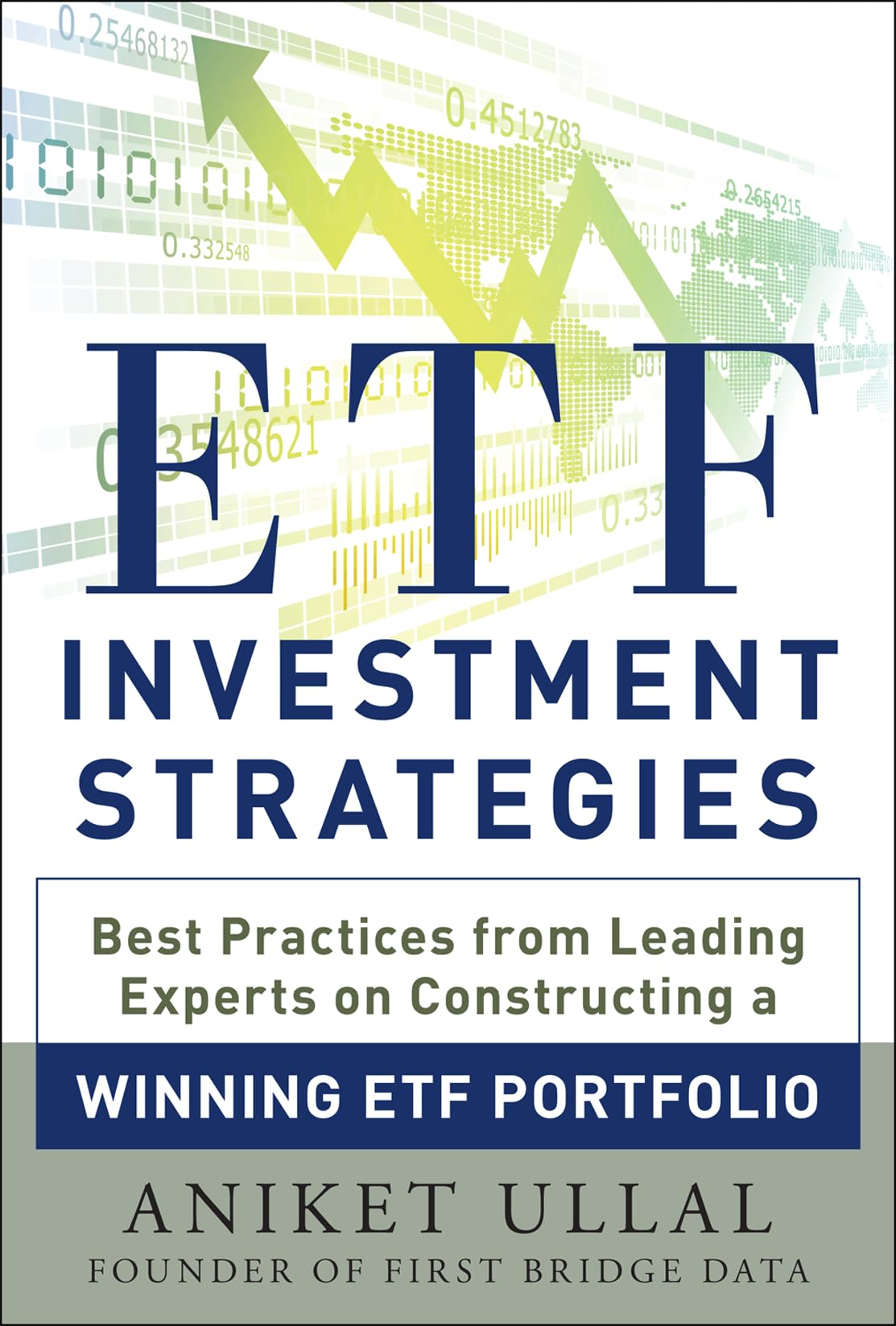 ETF Investment Strategies Best Practices from Leading Experts by Aniket Ullal