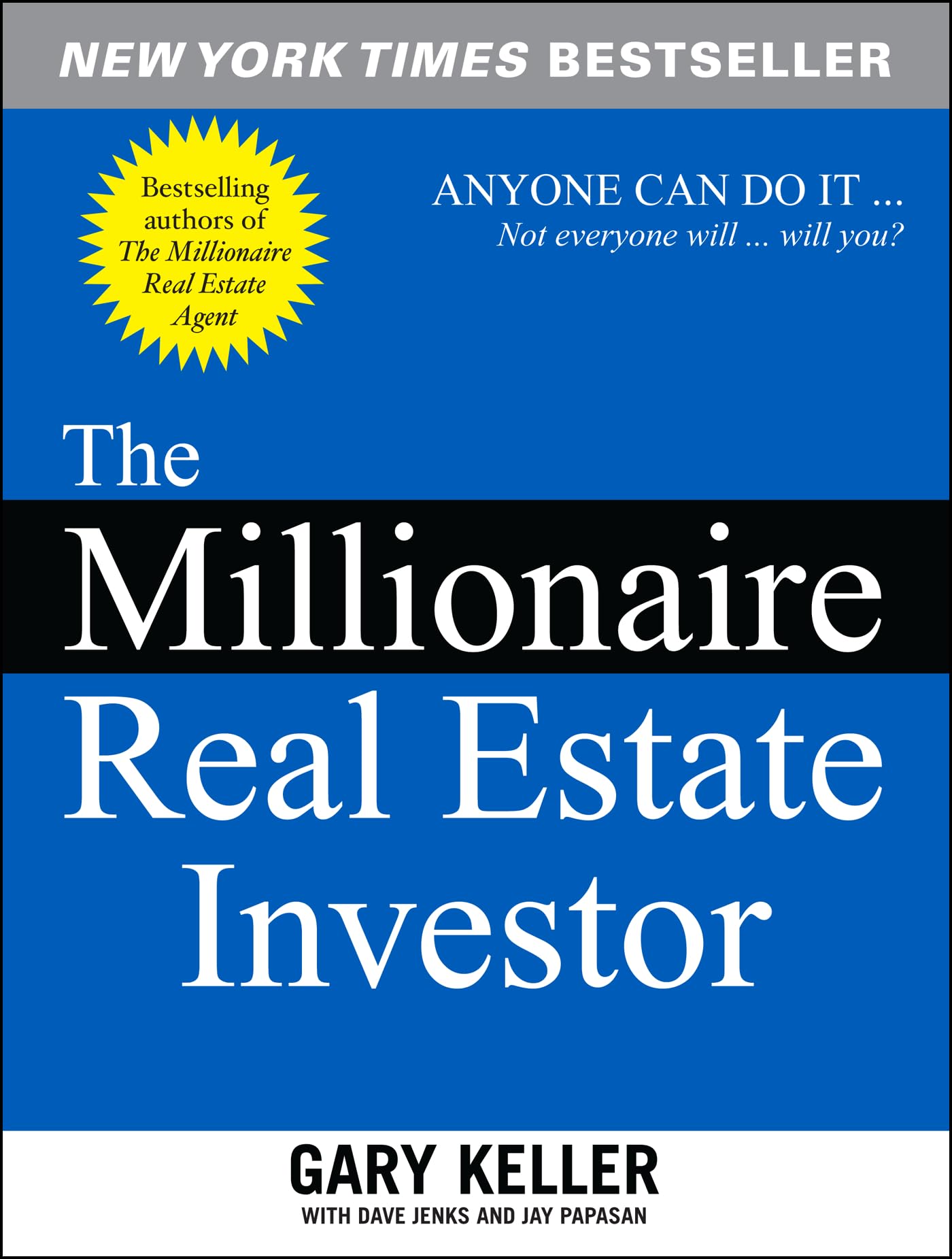 The Millionaire Real Estate Investor by Author: Gary Keller