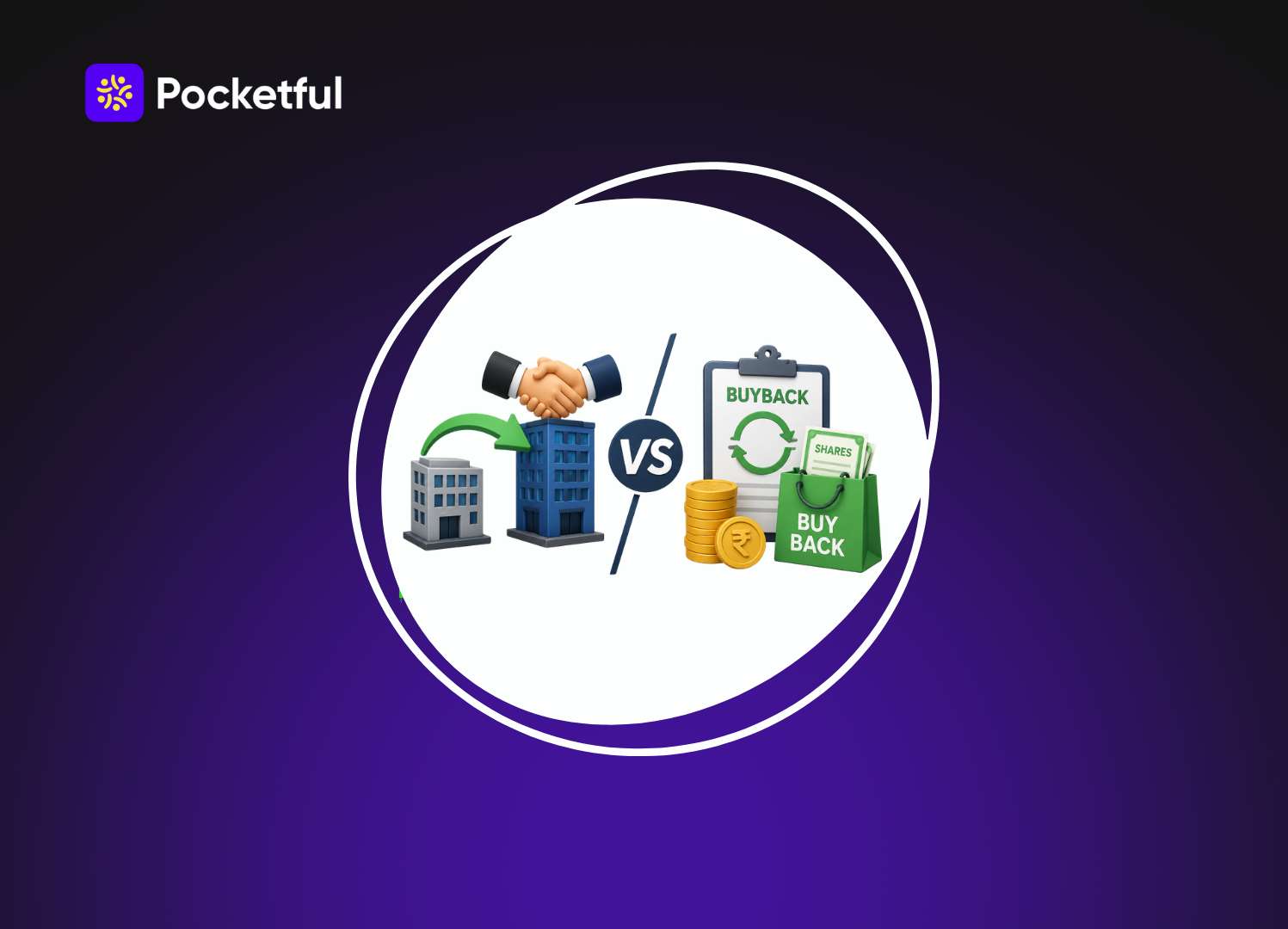 Takeover vs Buyback: Key Differences